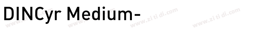 DINCyr Medium字体转换